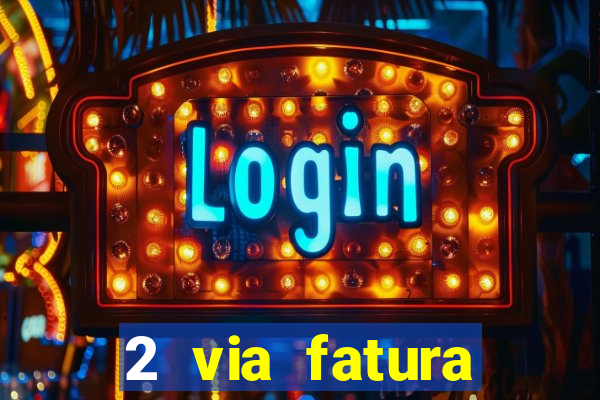 2 via fatura bradescard casas bahia